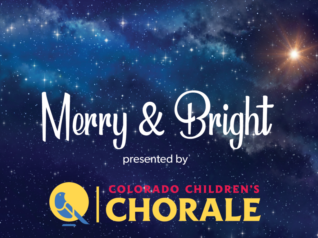 Merry & Bright - Colorado Children's Chorale